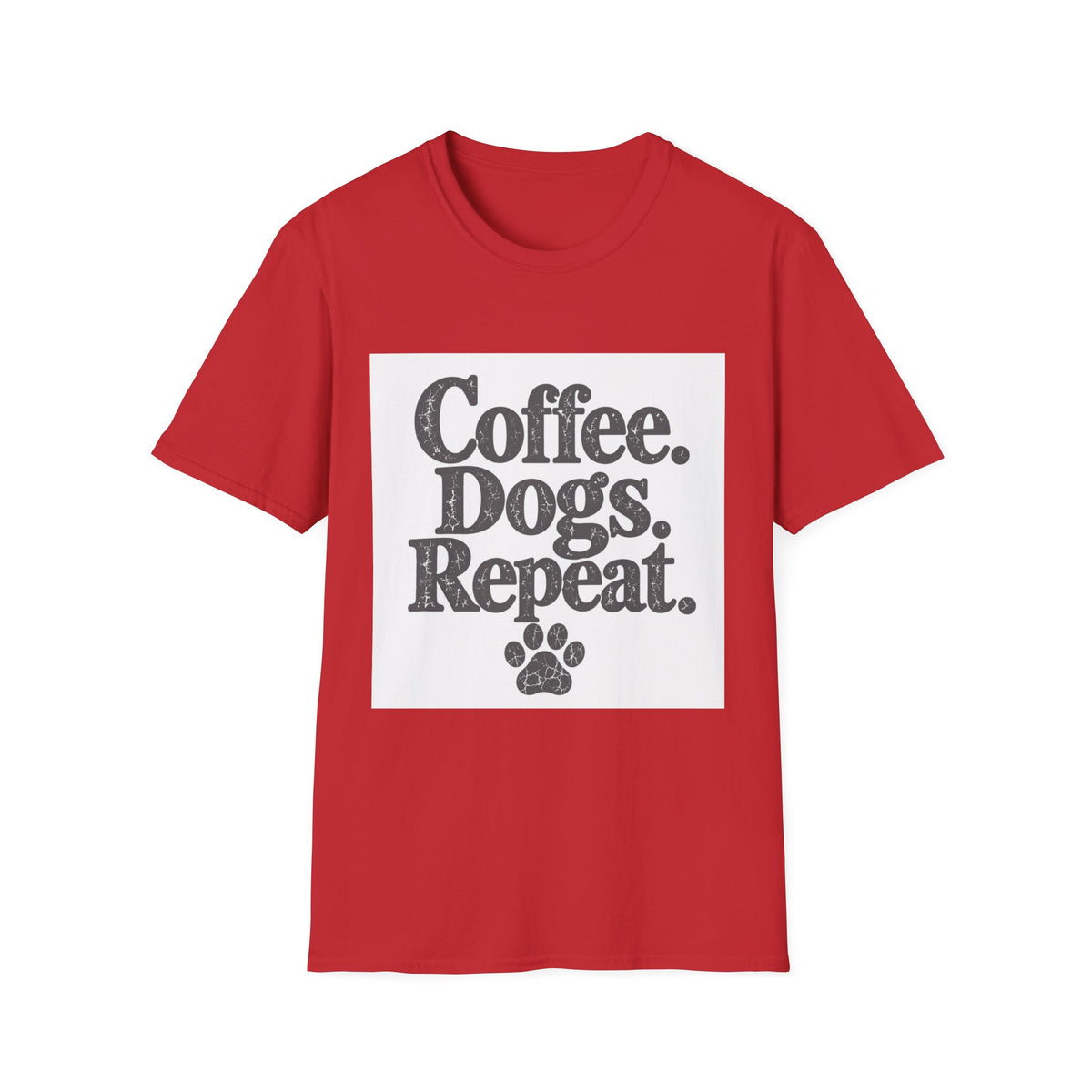 Coffee. Dogs. Repeat T-Shirt
