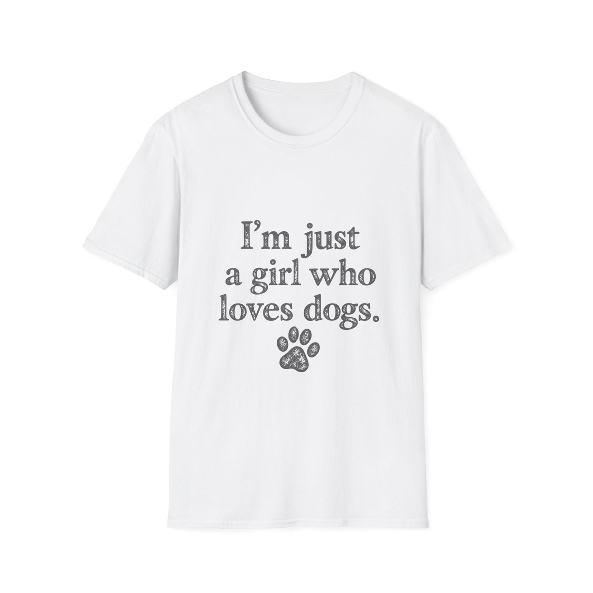 I'm just a girl who loves dogs T-Shirt