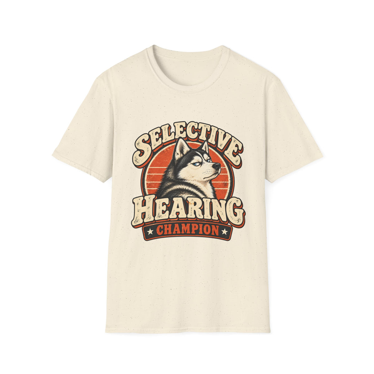 Selective Hearing Champion T-Shirt