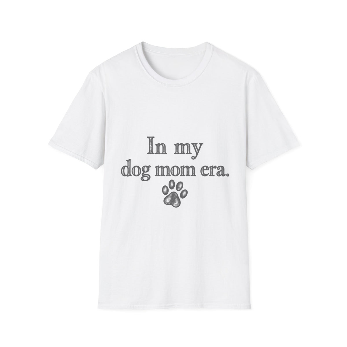 In my dog mom era T-Shirt