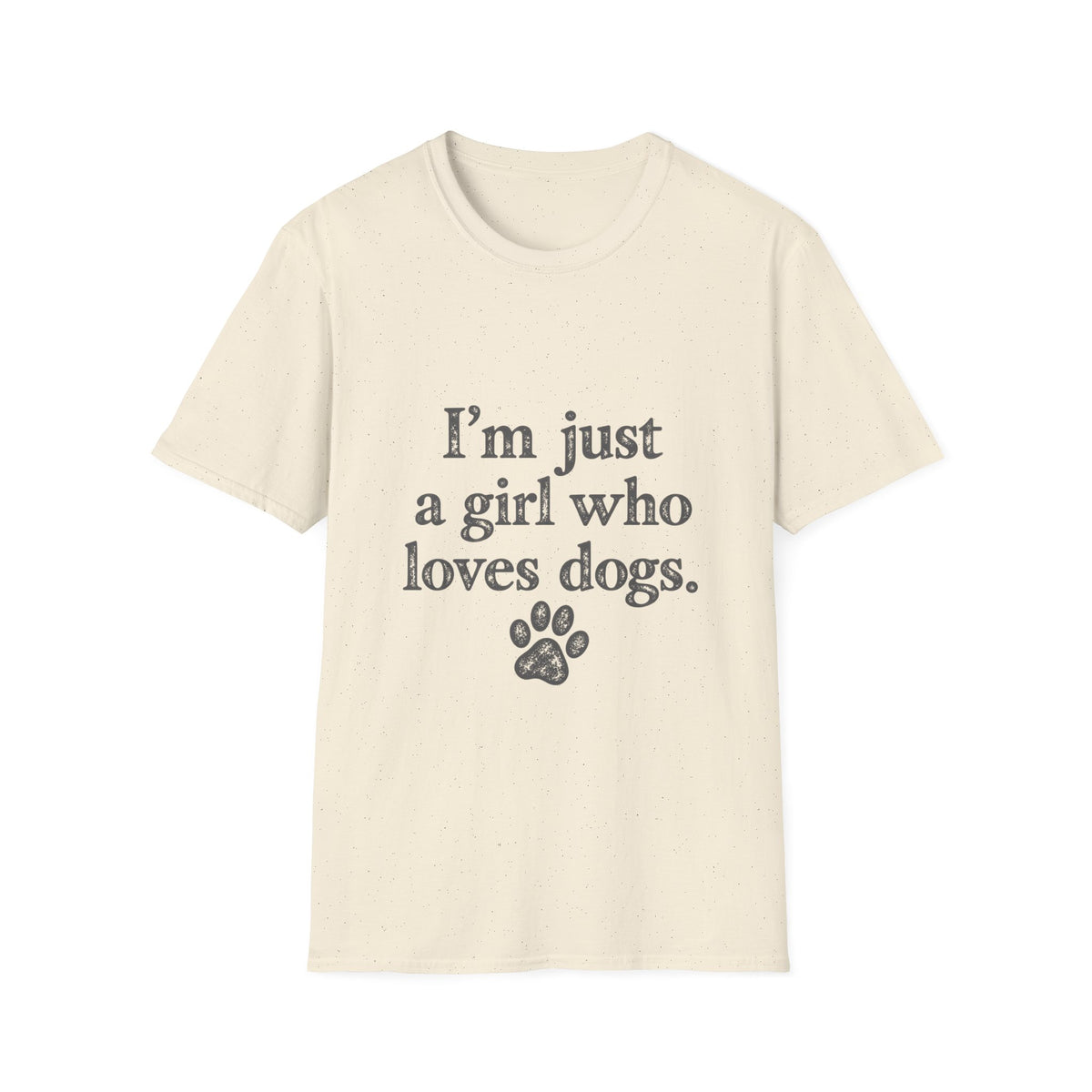 I'm just a girl who loves dogs T-Shirt