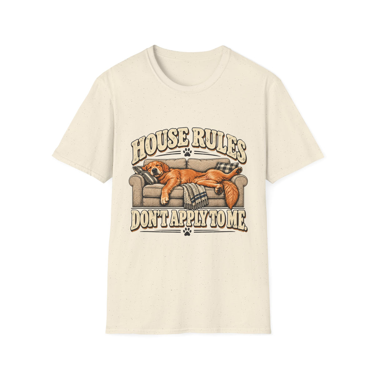 House Rules don't apply to me T-Shirt
