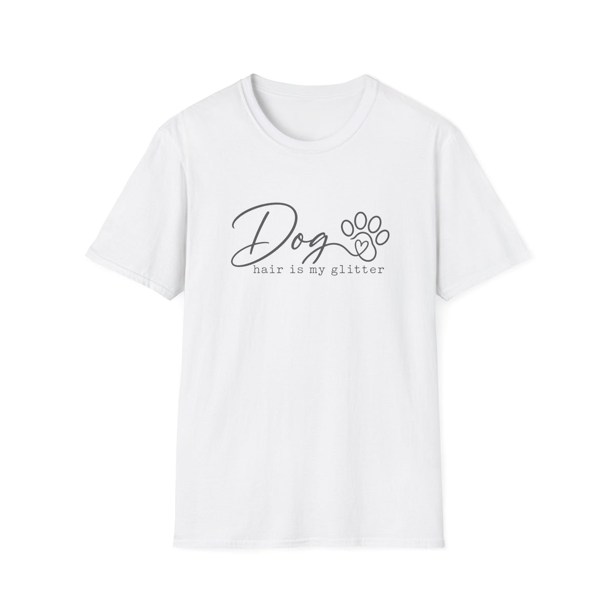 Dog Hair is my glitter T-Shirt