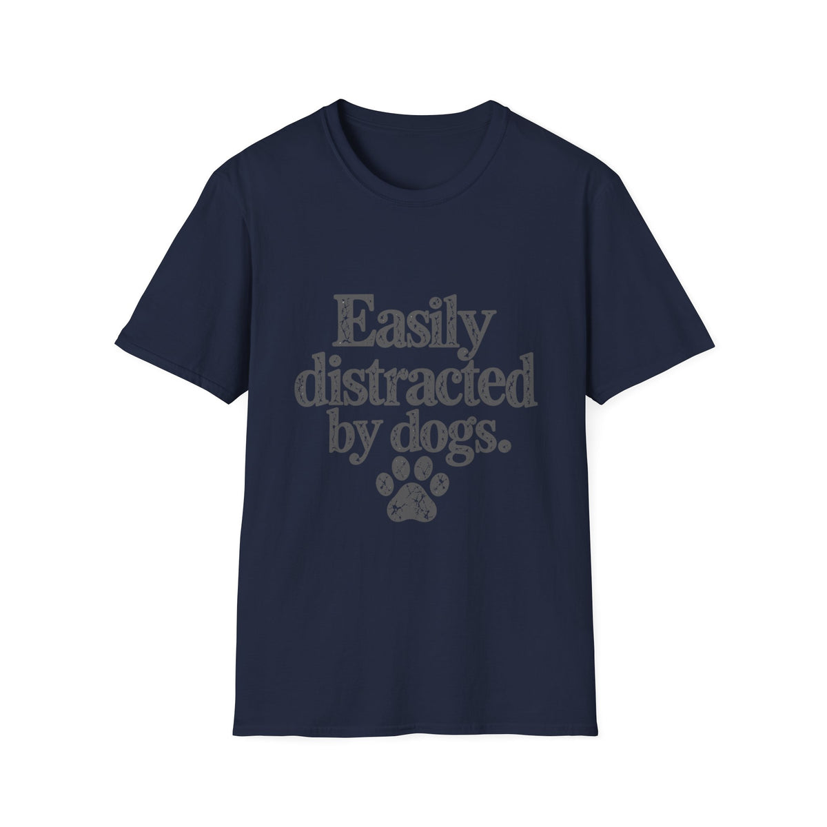 Easily distracted by dogs T-Shirt