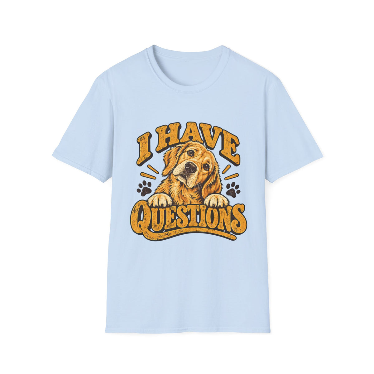 I Have Questions T-Shirt