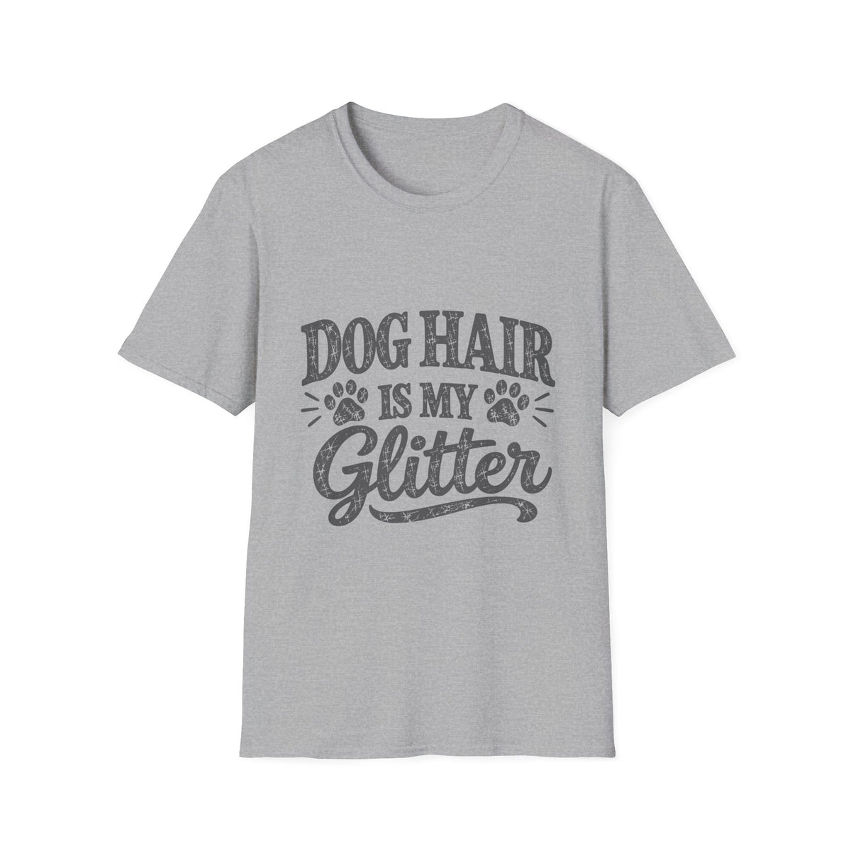 Dog Hair is my Glitter T-Shirt