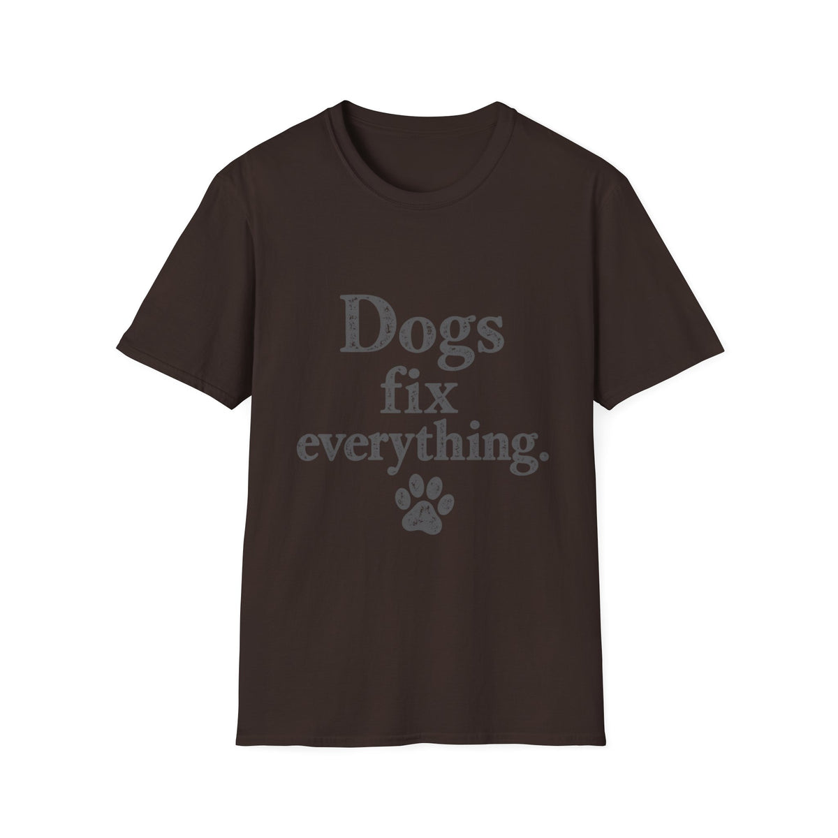 Dogs fix everything T-Shirt