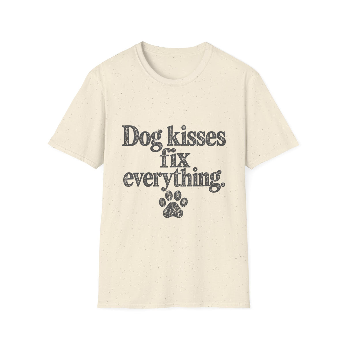 Dog kisses fix everything T-Shirt