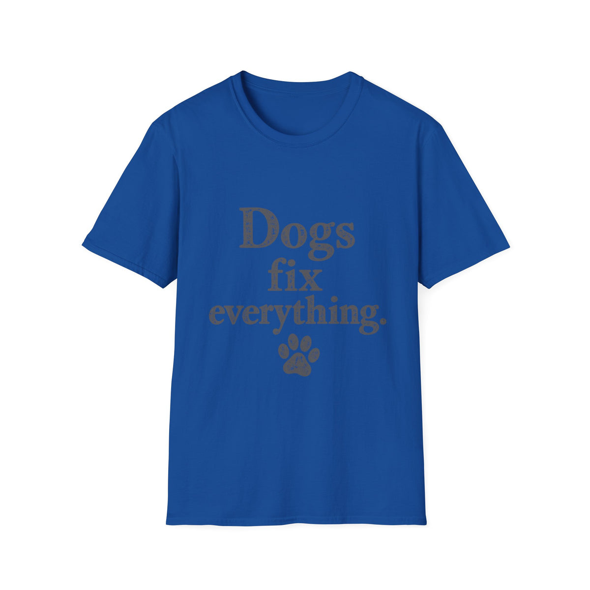 Dogs fix everything T-Shirt