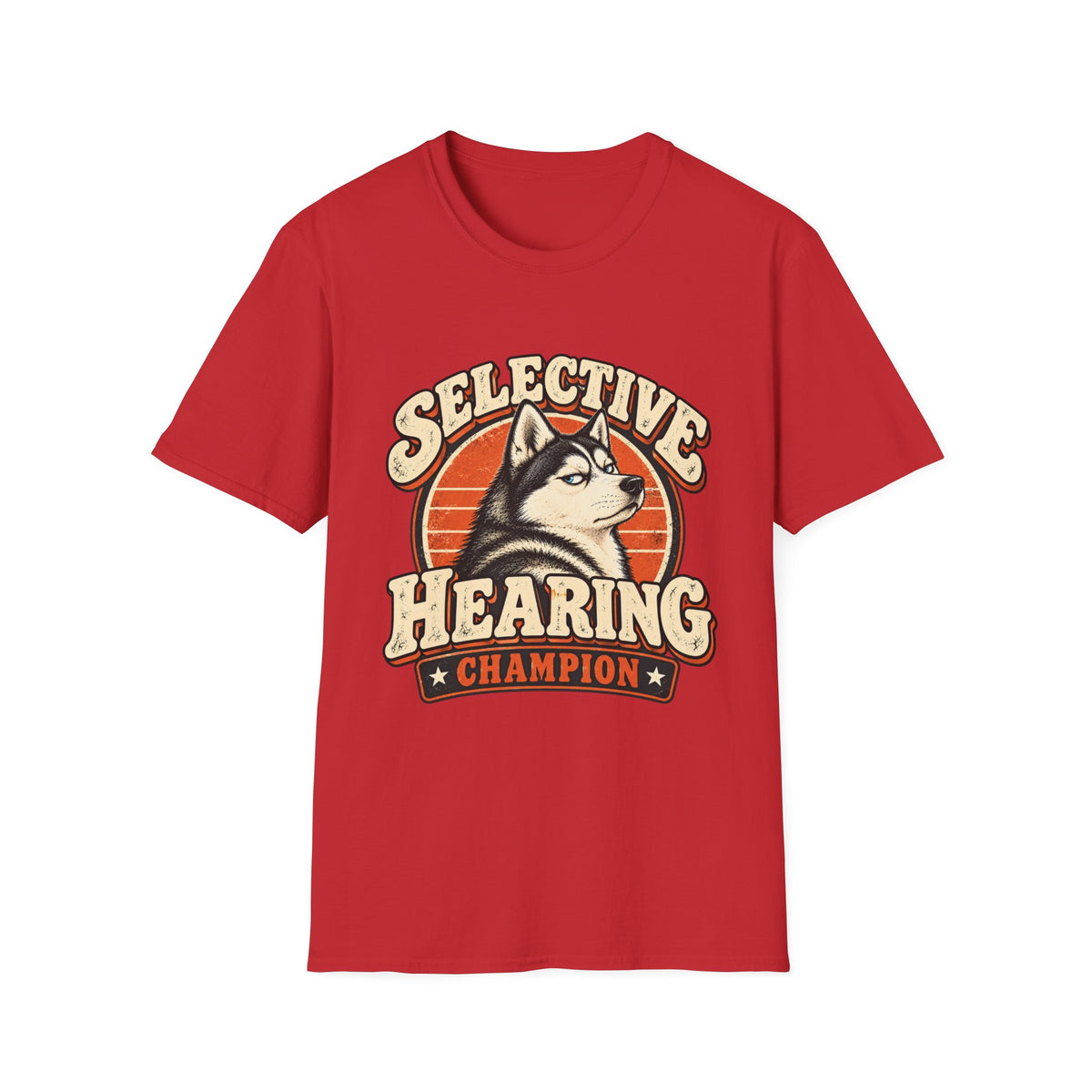 Selective Hearing Champion T-Shirt