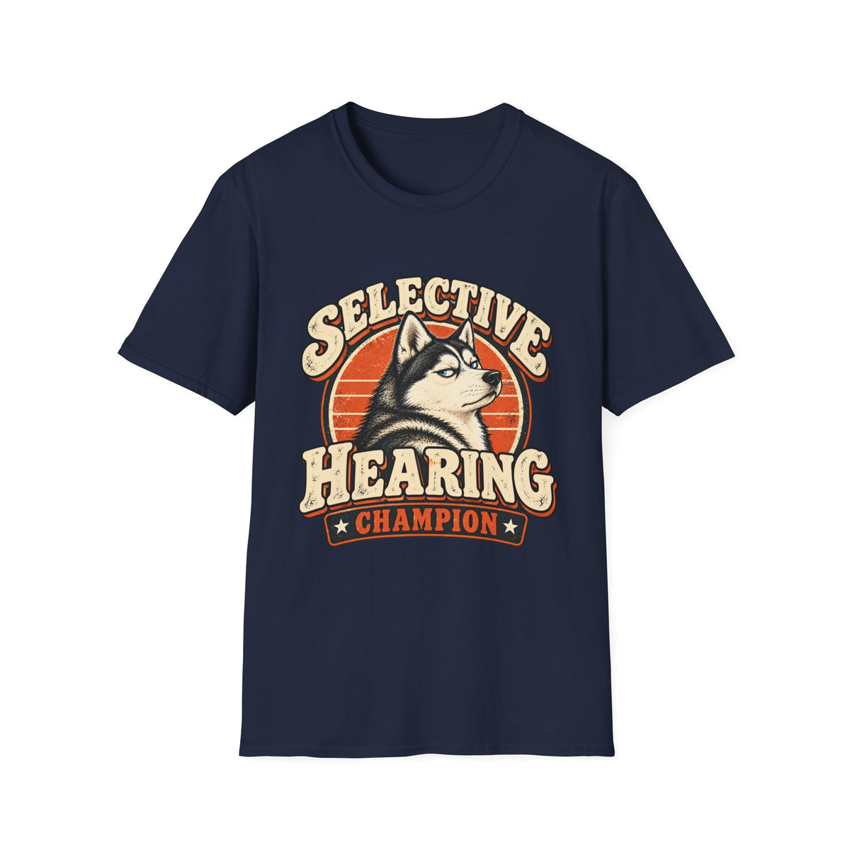 Selective Hearing Champion T-Shirt
