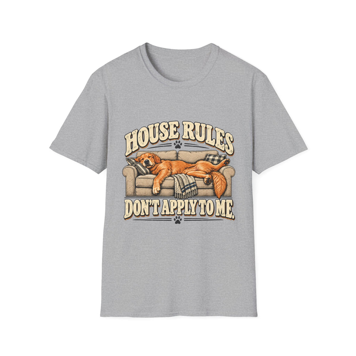 House Rules don't apply to me T-Shirt