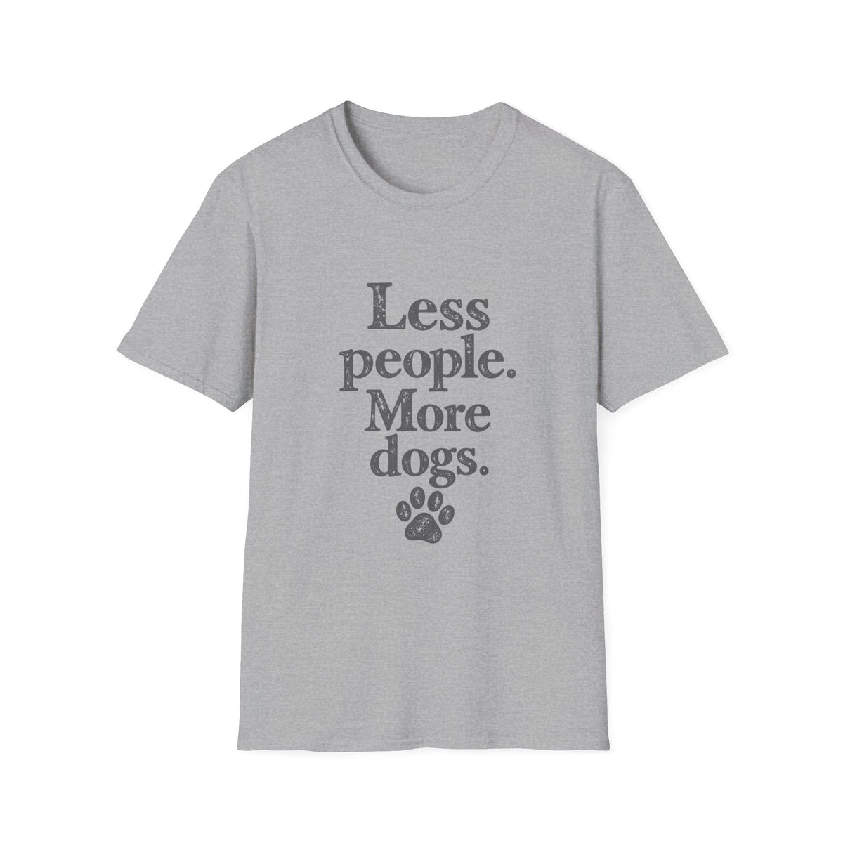Less People, More Dogs T-Shirt