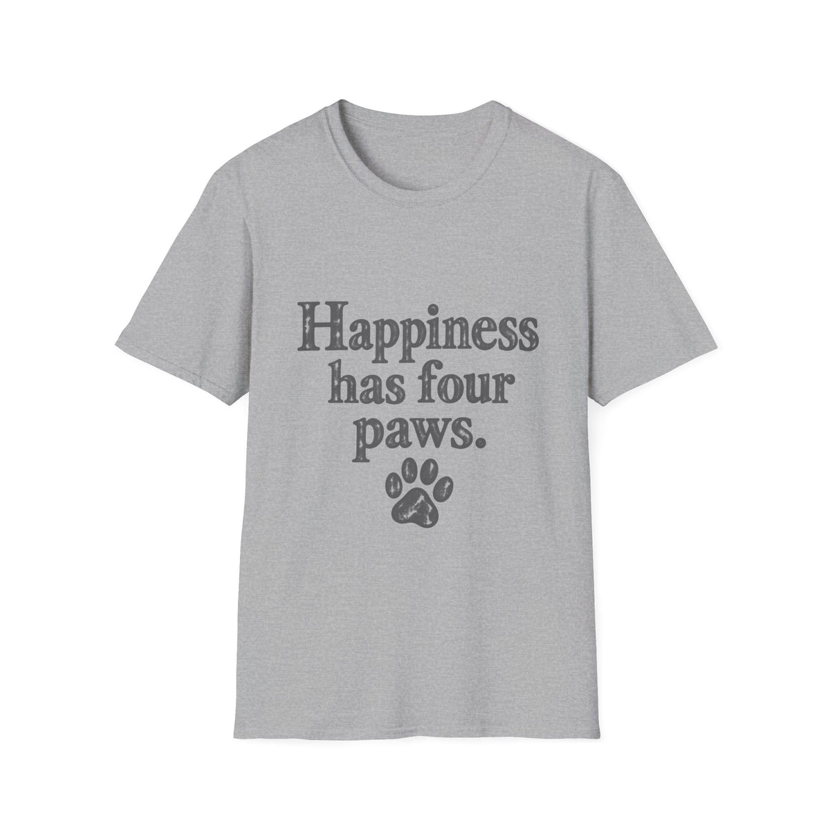 Happiness Has Four Paws T-Shirt