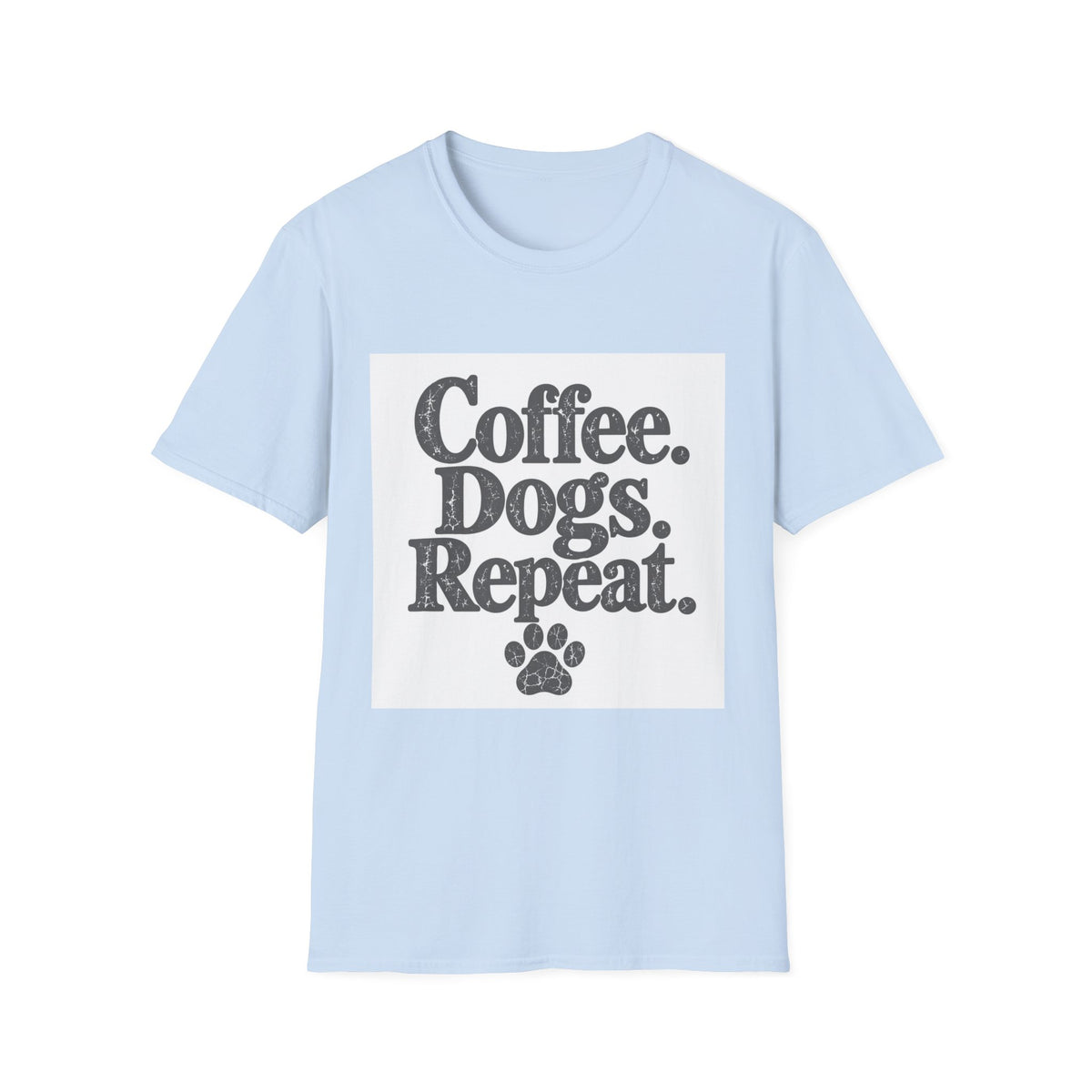 Coffee. Dogs. Repeat T-Shirt