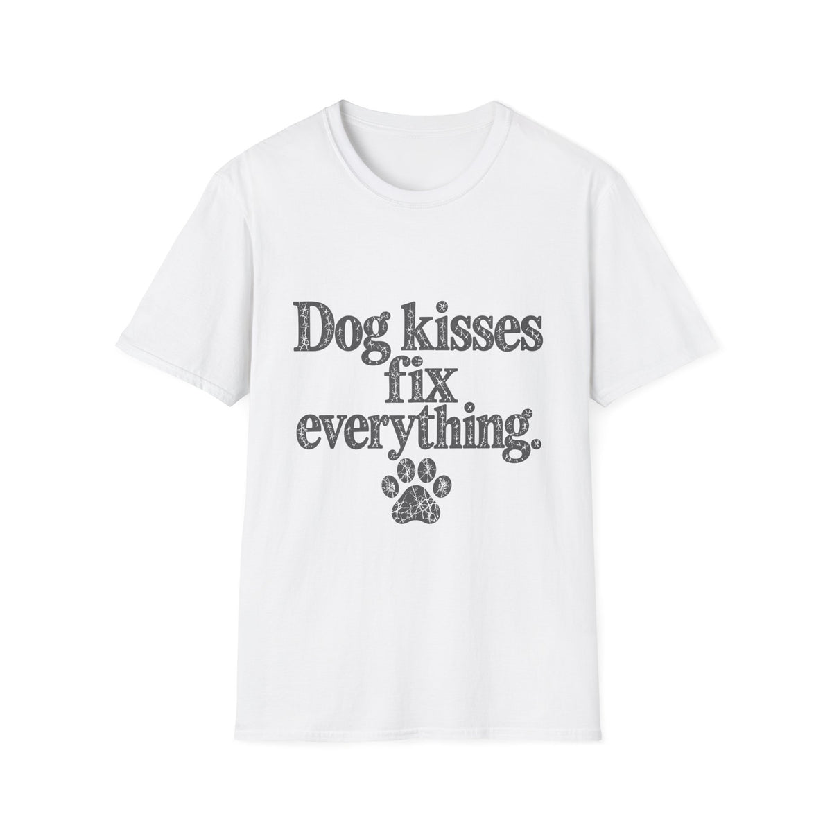 Dog kisses fix everything T-Shirt