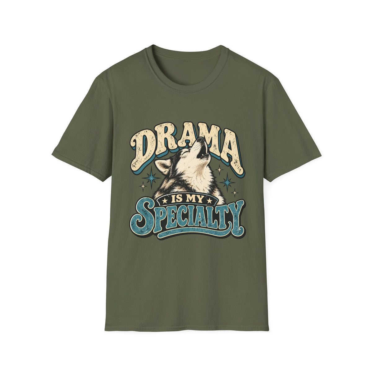 Drama is my specialty T-Shirt