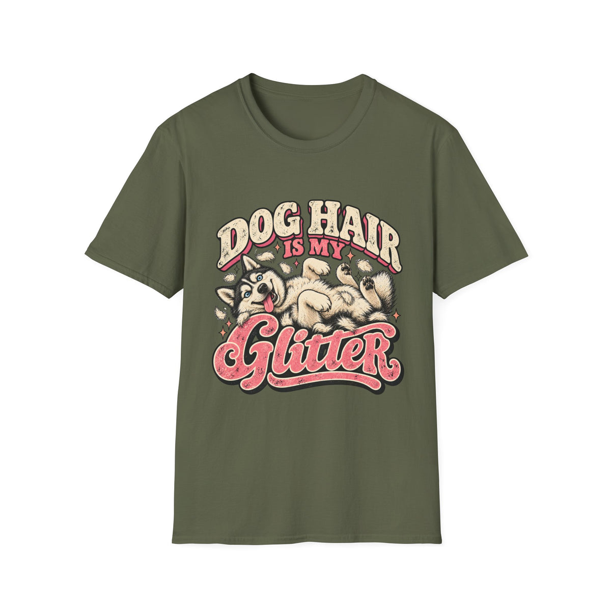 Dog Hair is my Glitter T-Shirt