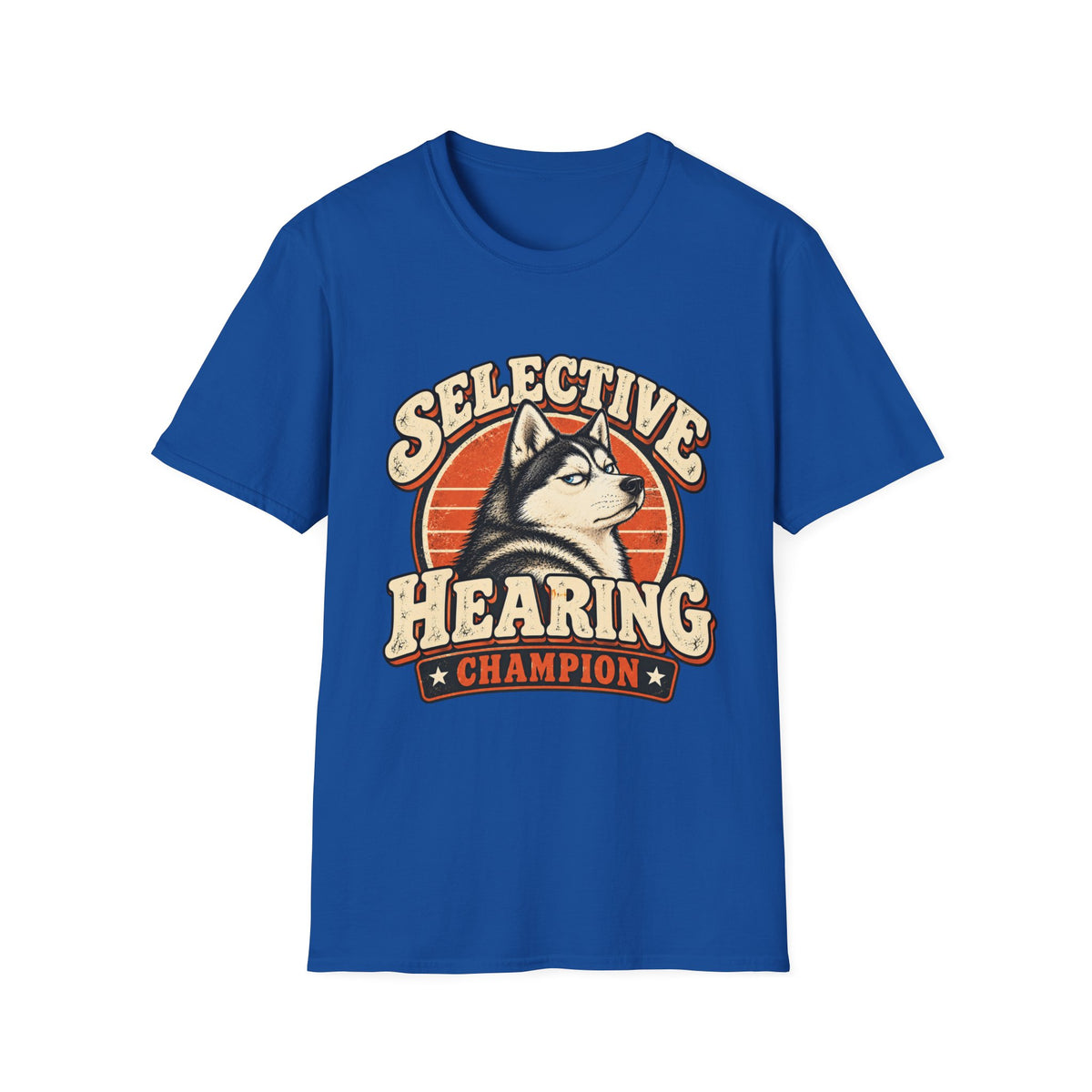 Selective Hearing Champion T-Shirt