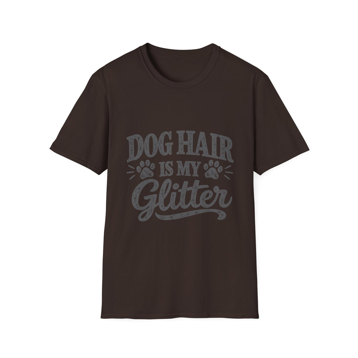 Dog Hair is my Glitter T-Shirt