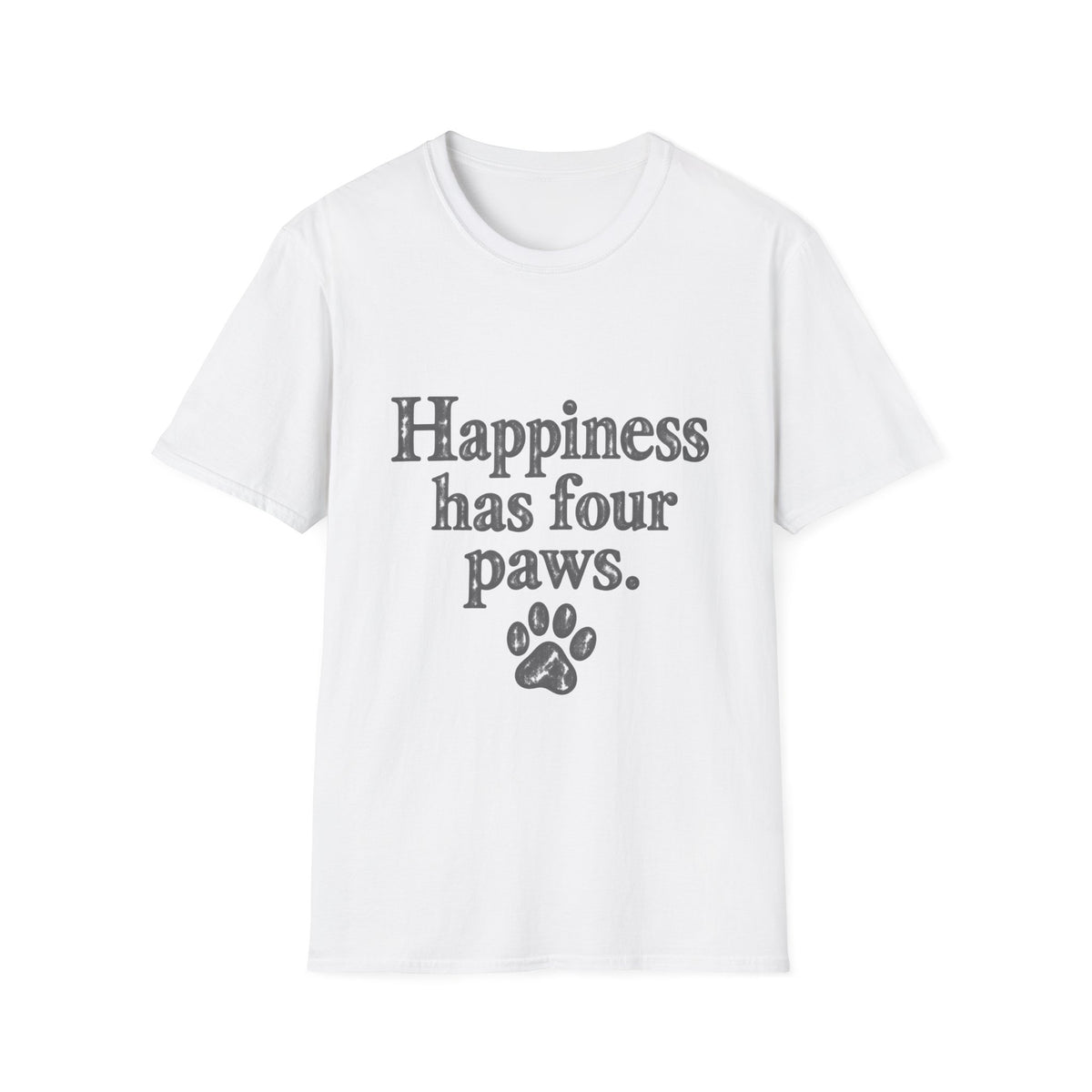 Happiness Has Four Paws T-Shirt