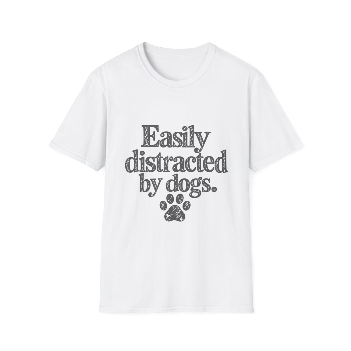 Easily distracted by dogs T-Shirt