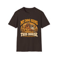 My Dog Runs this House T-Shirt