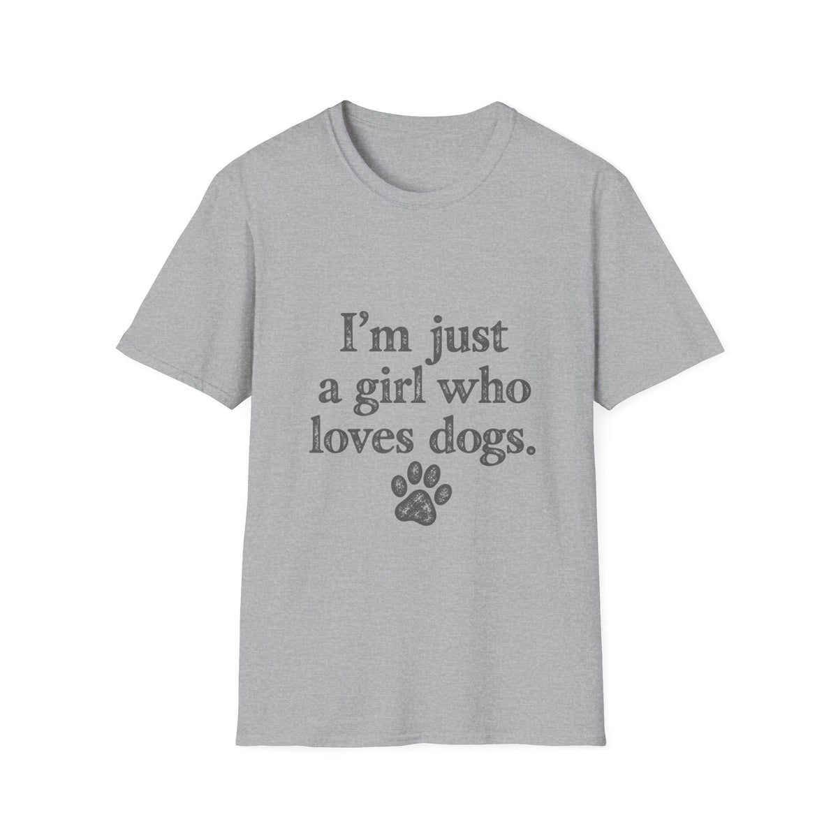 I'm just a girl who loves dogs T-Shirt