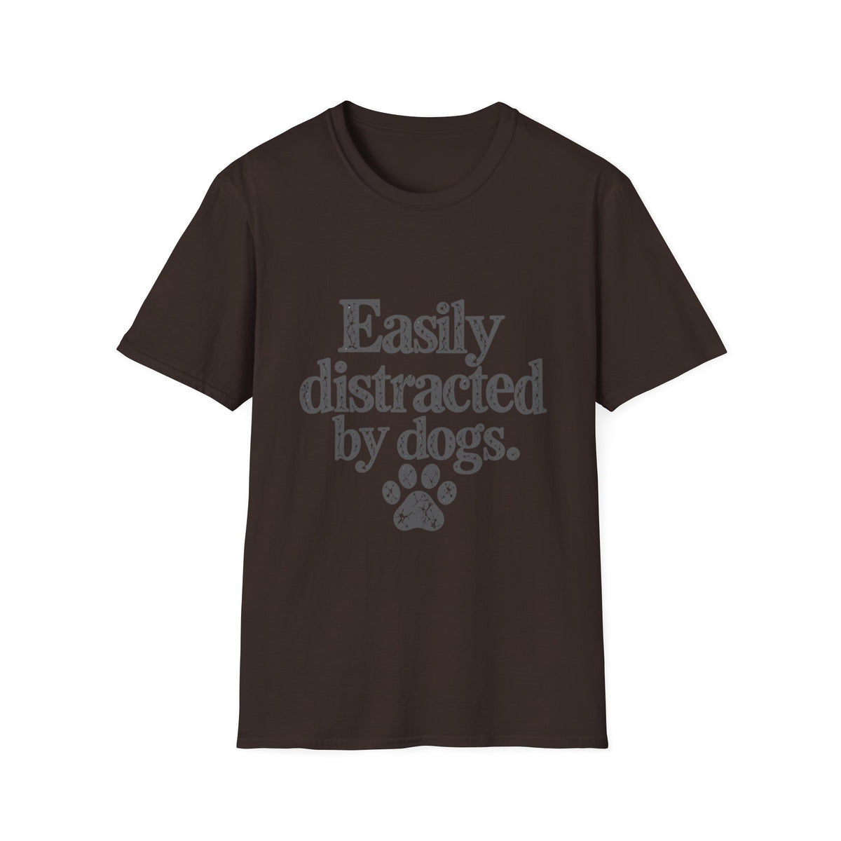 Easily distracted by dogs T-Shirt