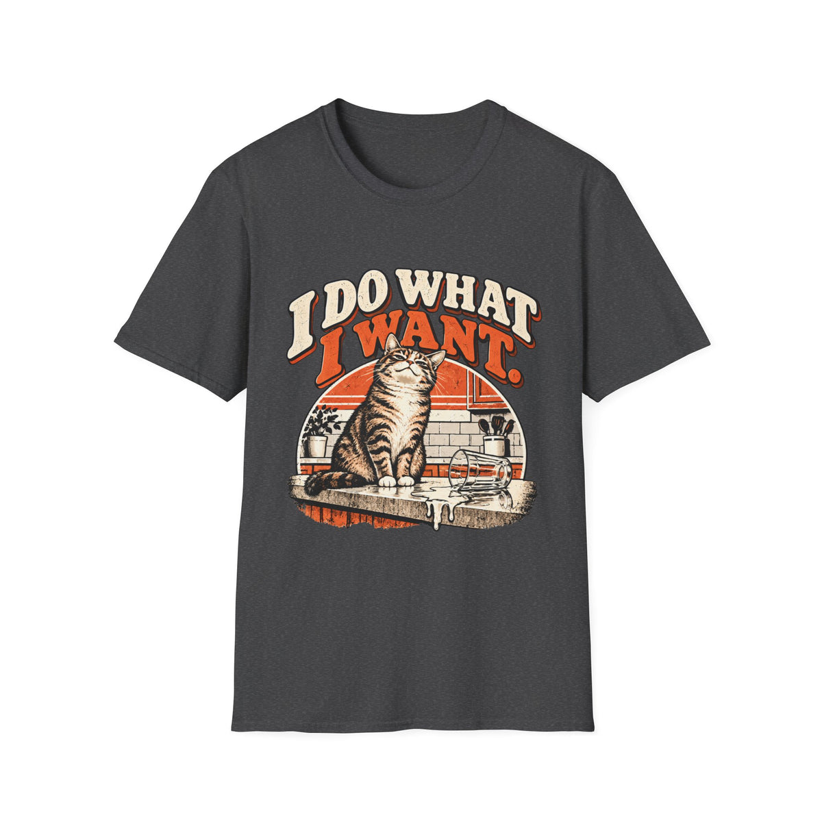 I do what I want T-Shirt