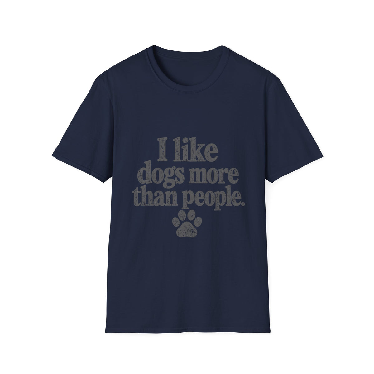 I like dogs more than people T-Shirt