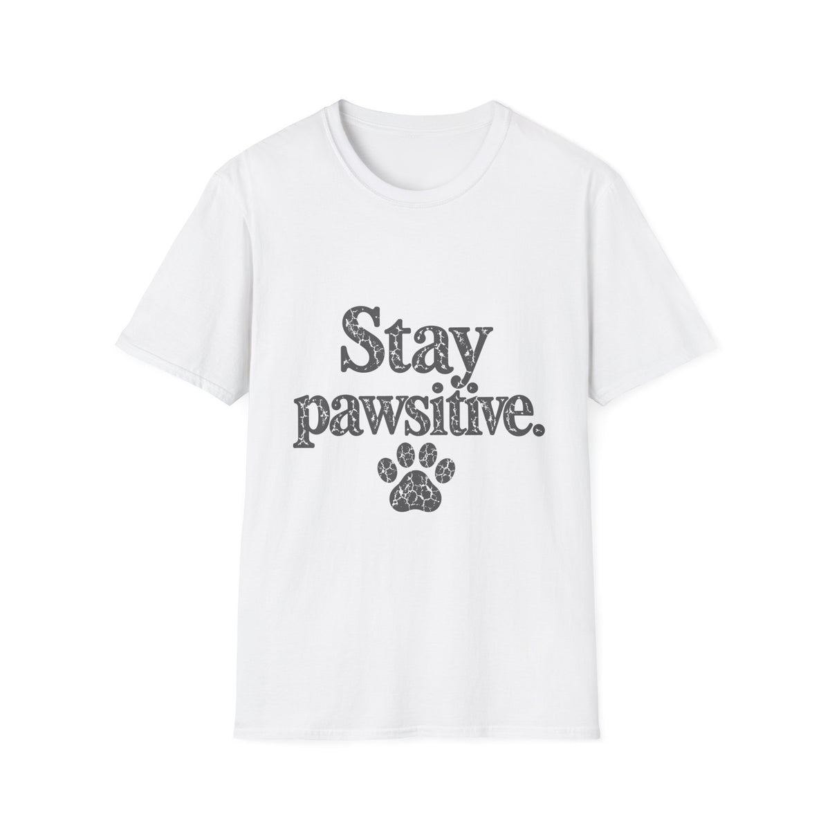 Stay Pawsitive T-Shirt