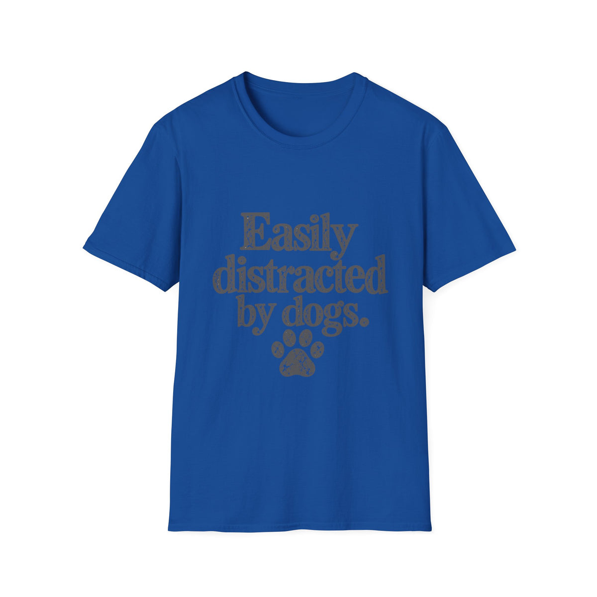 Easily distracted by dogs T-Shirt