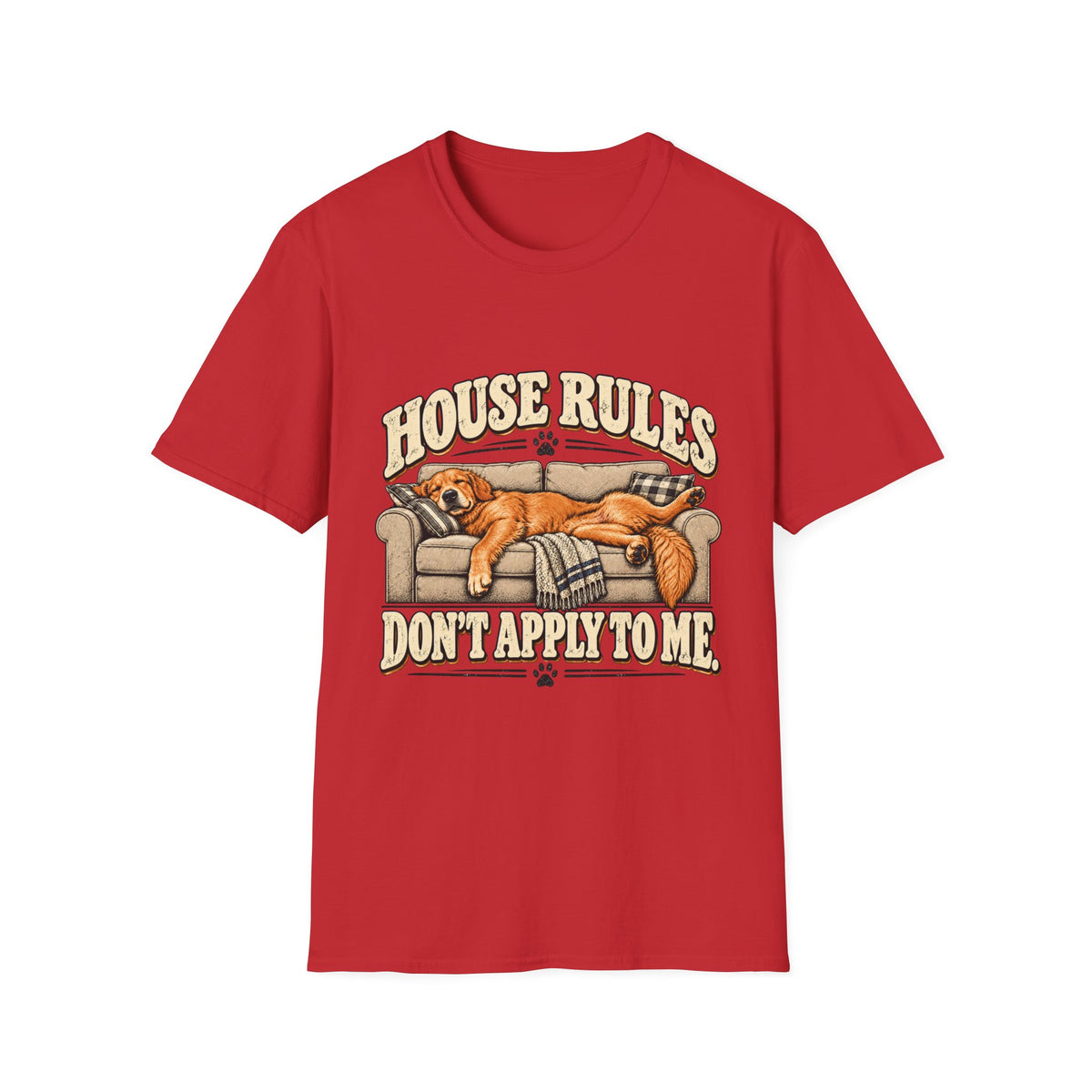 House Rules don't apply to me T-Shirt