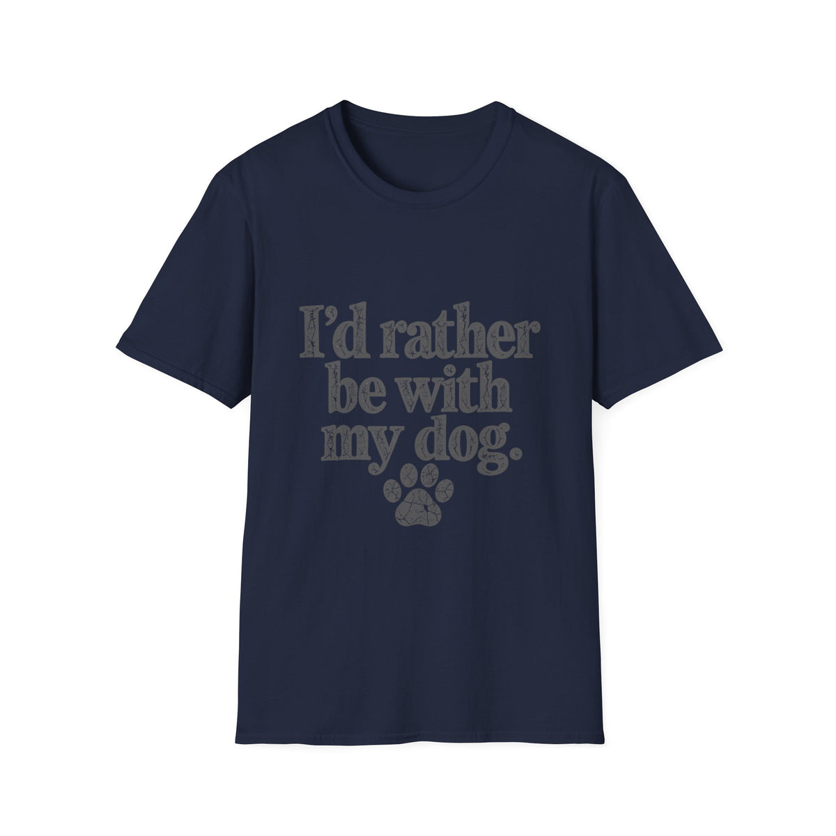 I'd rather be with my dog T-Shirt