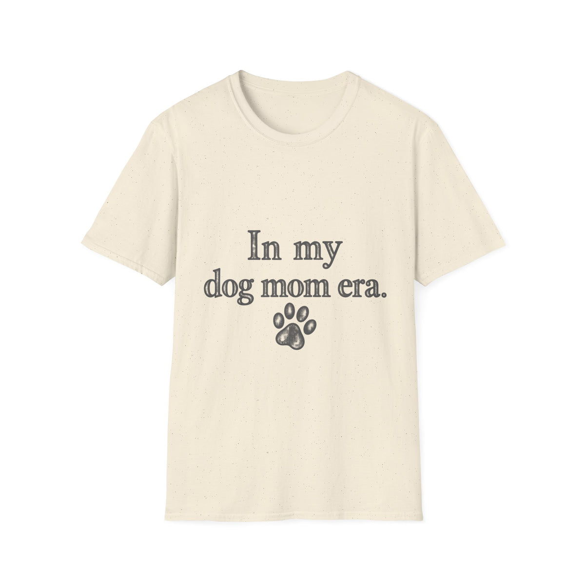 In my dog mom era T-Shirt