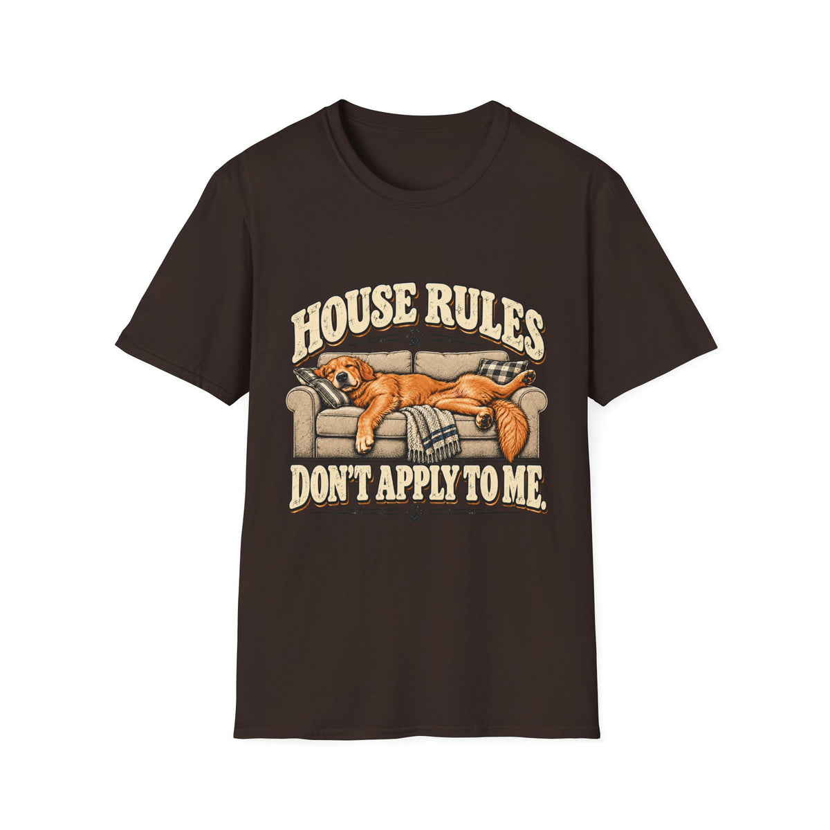 House Rules don't apply to me T-Shirt