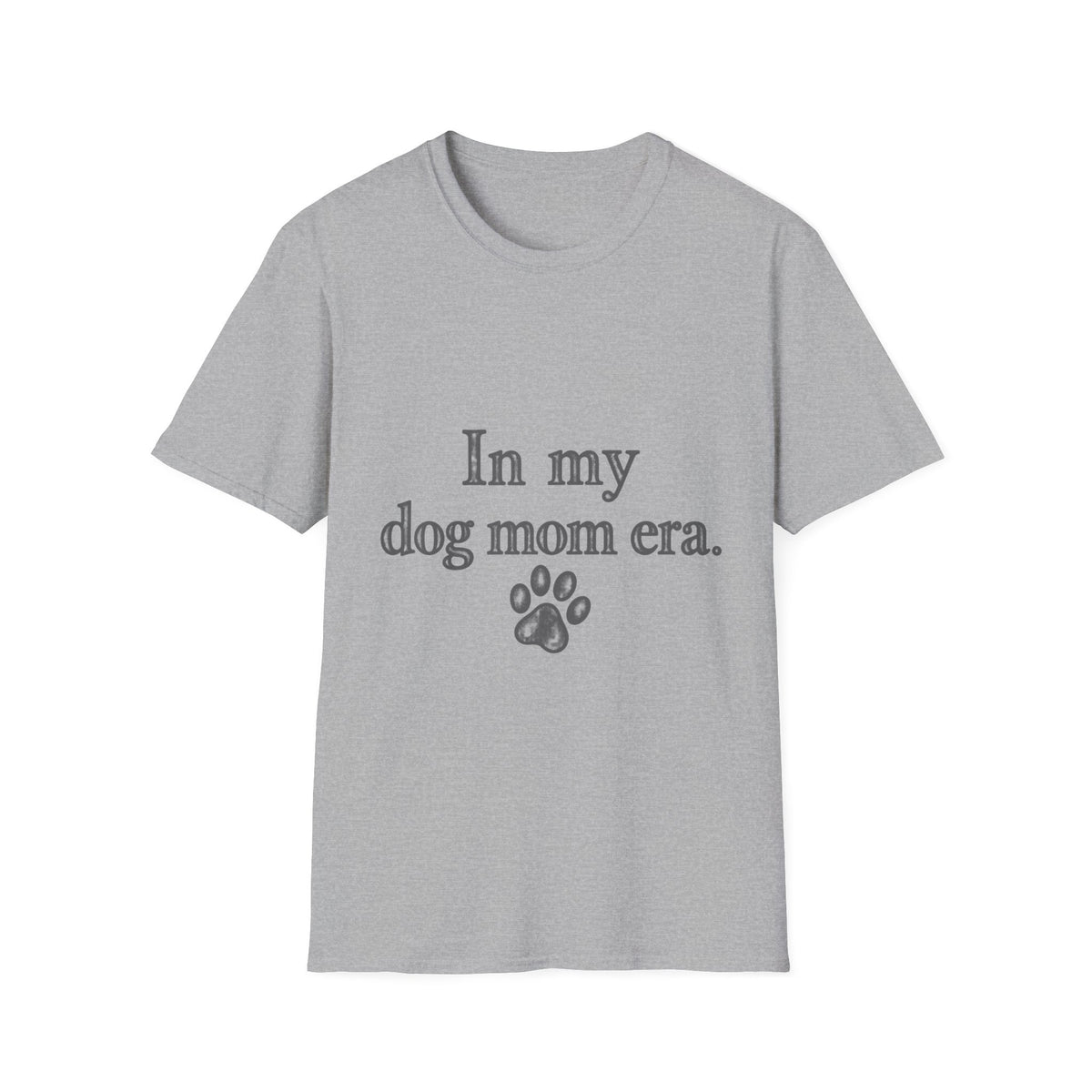 In my dog mom era T-Shirt