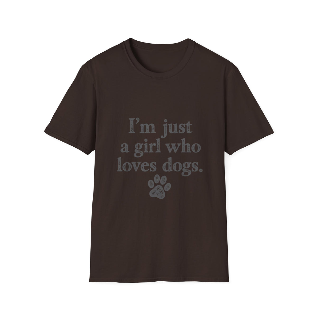I'm just a girl who loves dogs T-Shirt