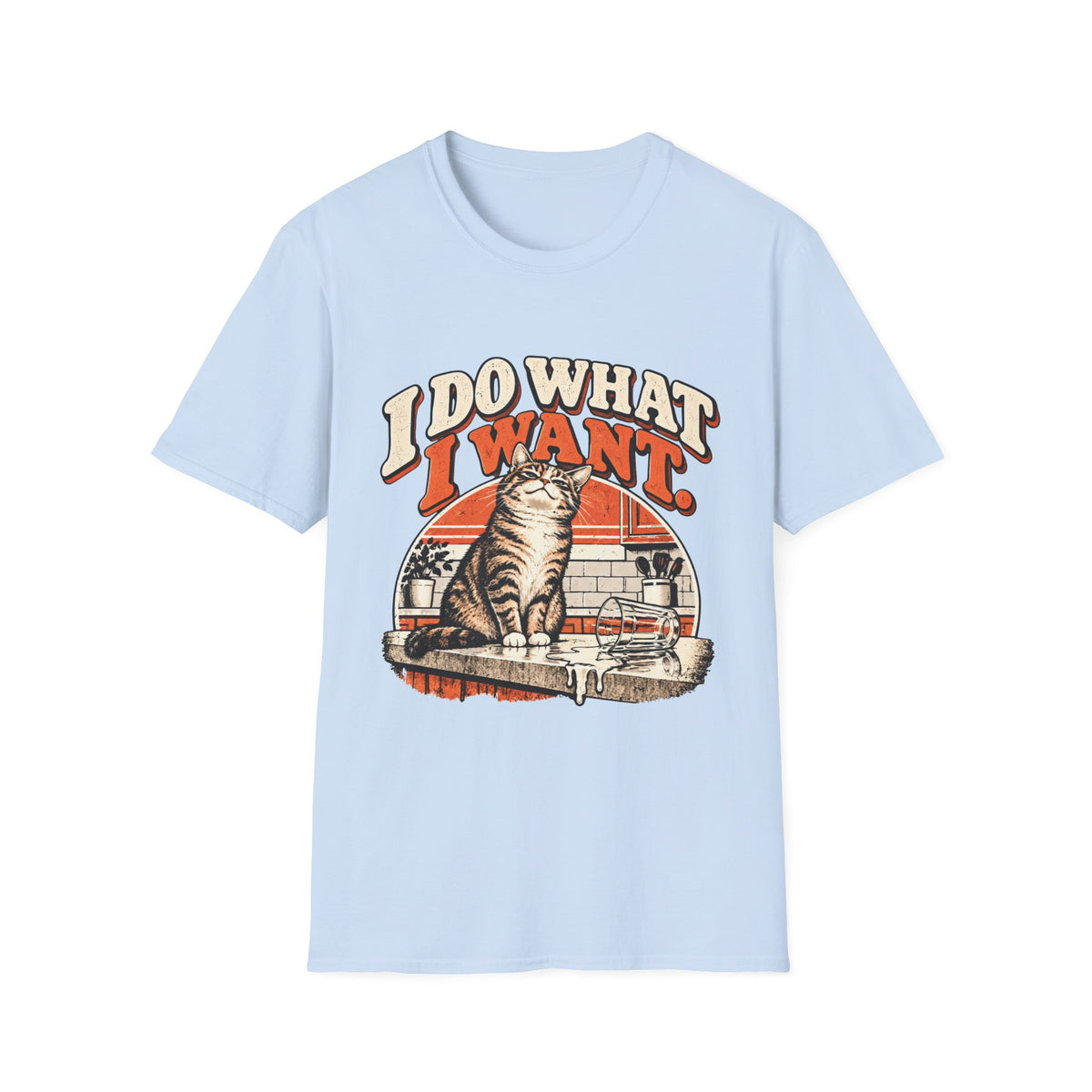 I do what I want T-Shirt