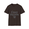 Crazy Dog Mom T-Shirt