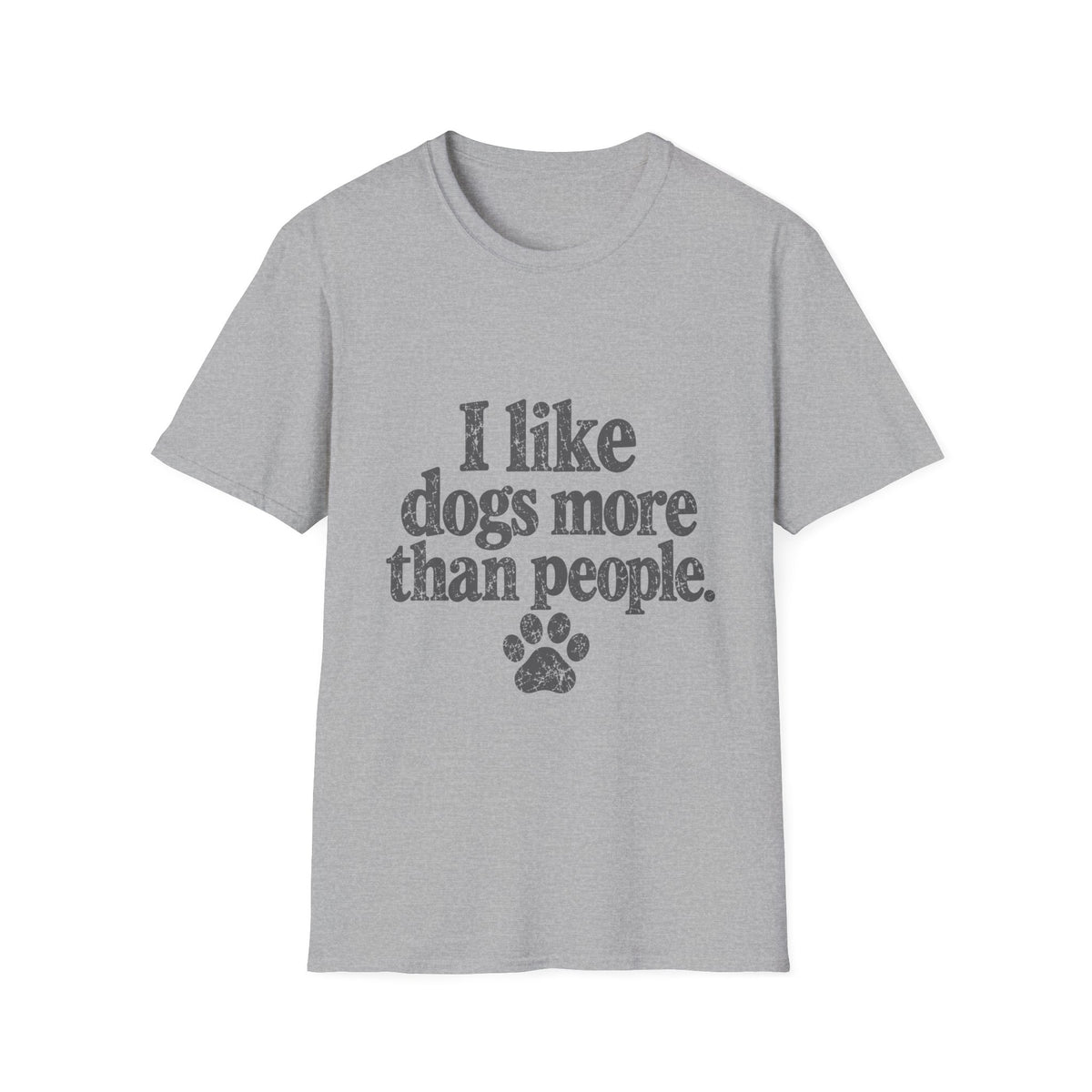 I like dogs more than people T-Shirt