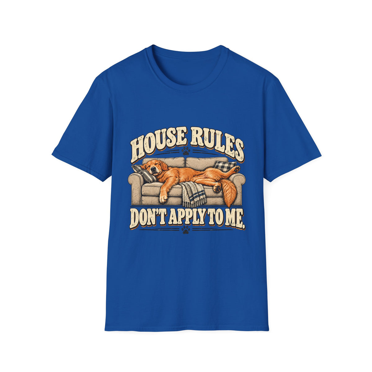 House Rules don't apply to me T-Shirt