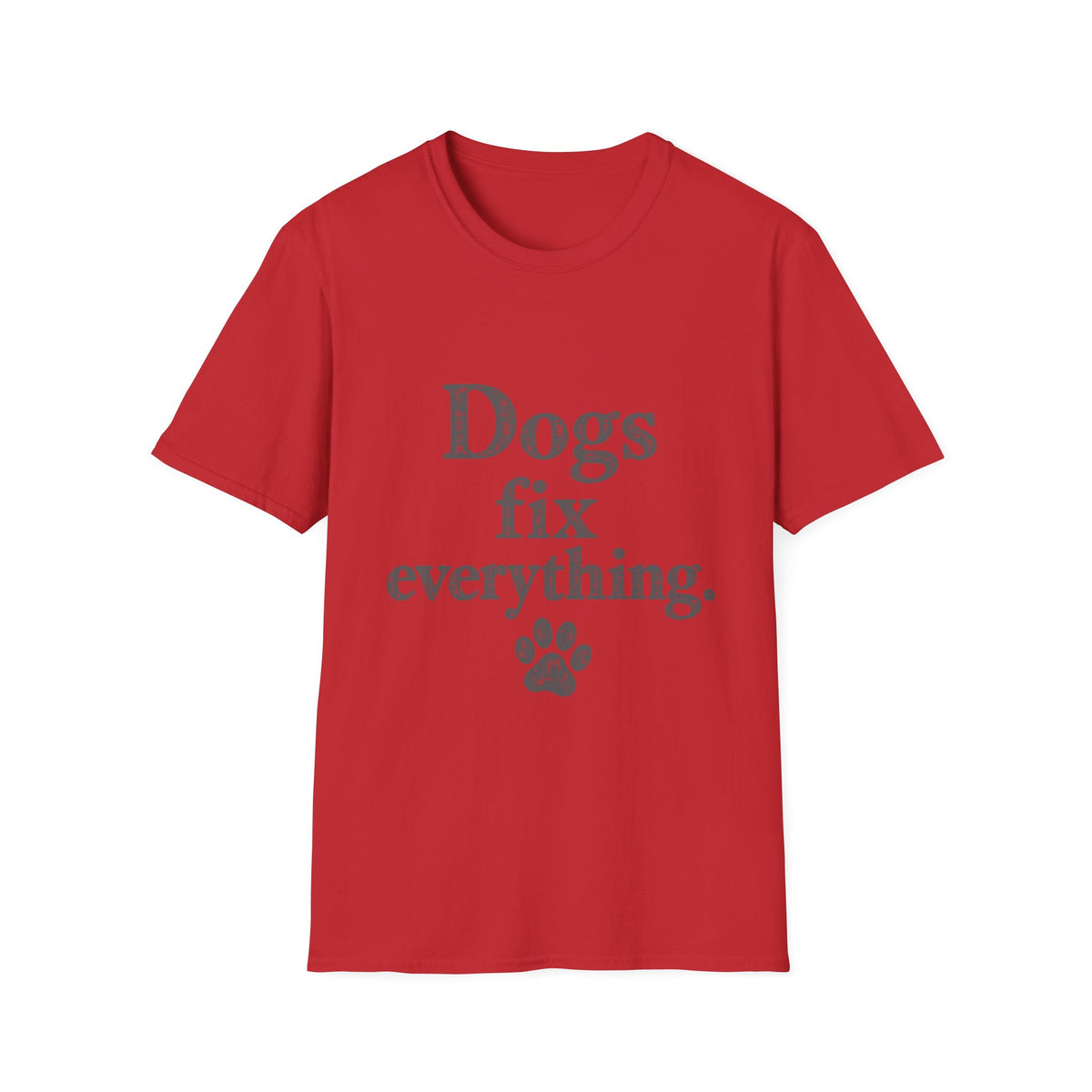 Dogs fix everything T-Shirt